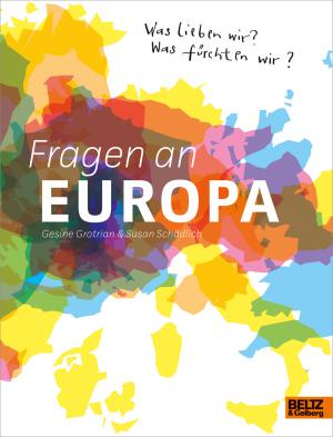 Fragen an Europa Was lieben wir? Was fürchten wir? PDF Epub-Ebook